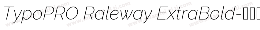 TypoPRO Raleway ExtraBold字体转换